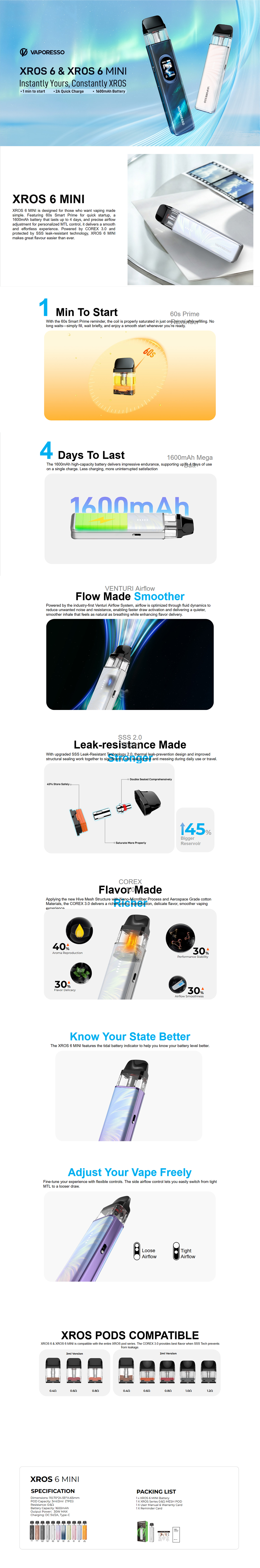 Το Vaporesso XROS 6 Mini Pod είναι η συμπαγής έκδοση της σειράς XROS 6, σχεδιασμένη για χρήστες που αναζητούν μια εύχρηστη, αξιόπιστη συσκευή με ισχυρή ημερήσια διάρκεια ζωής μπαταρίας.